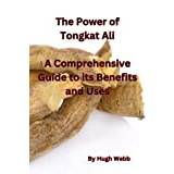 The Power of Tongkat Ali: A Comprehensive Guide to its Benefits and Uses - Pocketbok