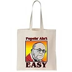 Popein' Ain't Easy Francis Thug Life Inspired Canvas Tote Bag