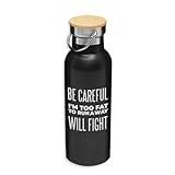 Be Careful I_m Too Fat to Run A Way Will Fight Funny Eco Thermos, rostfritt stål, isolerad flaska, bambulock