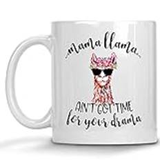 Mama Llama, Ain' Got Time for Your Drama rolig mugg bästa vän 325 ml kaffekopp present till kvinnor