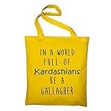 Styletex23 In A World Full Of Kardashians Be A Gallagher Canvas Tote Shopper Väska Unisex, gUL