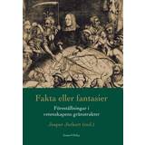 Fakta eller fantasier: föreställningar i vetenskapens gränstrakter (E-bok) Jesper Jerkert (red)
