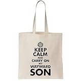 Keep Calm And Carry On My Wayward Son Canvas Tote Bag
