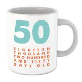 50 Eighteen Thousand Two Hundred And Fifty Days Old Mug