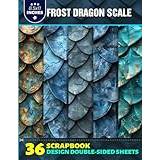 Frost Dragon Scale: 36+ Magical Frost Dragon Scale Designs Double-Sided Sheets | Mystical & Enchanting Theme for Fantasy Crafting | Ideal for DIY ... Scrapbooking | 8.5x11 inches Craft Stock - Pocketbok