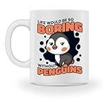 Life Would Be So Boring Without Penguins sjöfågel pingvin – kopp -M-vit