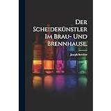 Der Scheidekünstler im Brau- und Brennhause. - Pocketbok