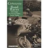 Road Races: 1000 Miglia-24 Ore di Le mans-Tourist Trophy. DVD. Con libro