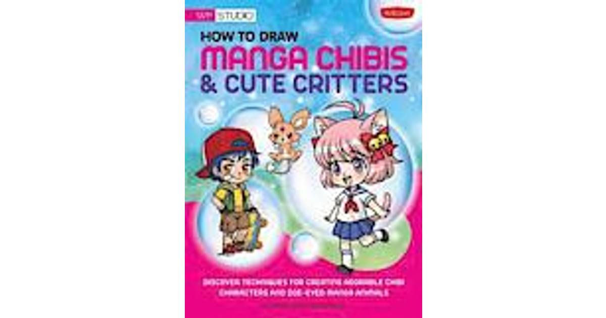How to Draw Manga Chibis & Cute Critters (Häftad, 2012