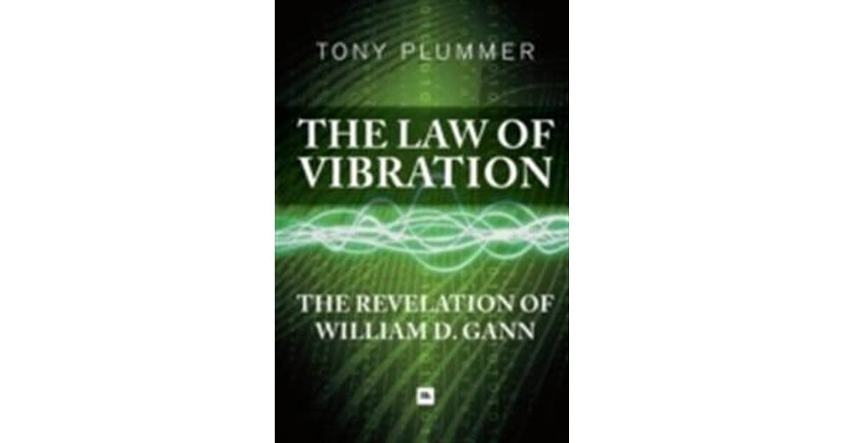 The Law of Vibration The Revelation of William D. Gann (Häftad, 2013)