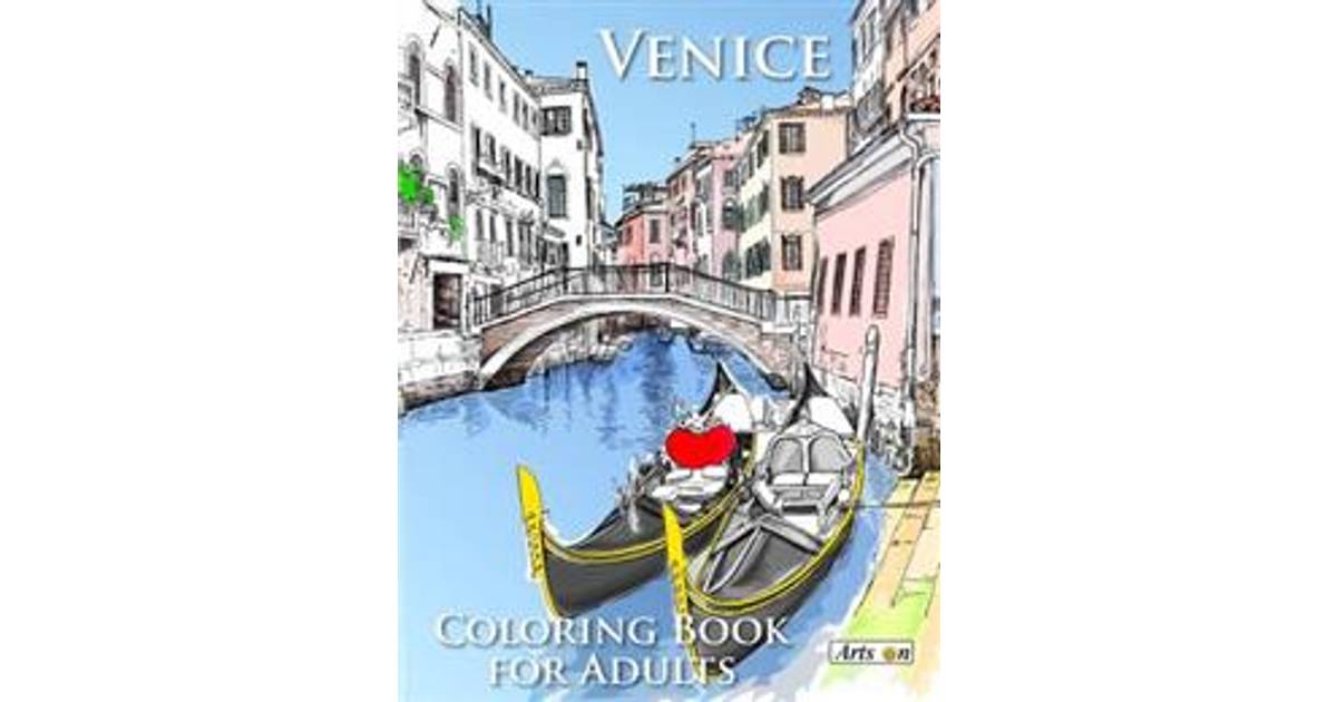 Download Venice Coloring Book for Adults: Relax and color famous landmarks from the romantic city of ...