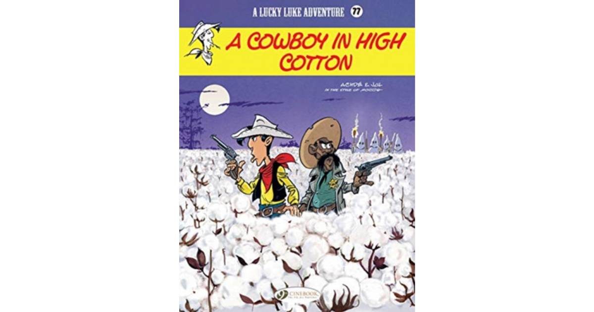 77 Lucky Luke vol 77 A Cowboy in High Cotton