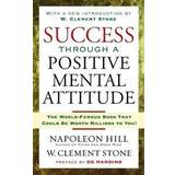 Böcker Success Through a Positive Mental Attitude (Häftad, 2007)