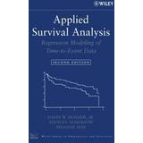 Applied Survival Analysis: Regression Modeling of Time-To-Event Data (Inbunden, 2008)