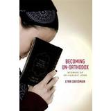 Becoming Un-Orthodox (Inbunden, 2014)