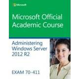 Administering Windows Server 2012 R2 Exam 70-411 (Häftad, 2014)