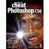 How to Cheat in Photoshop Cs6: The Art of Creating Realistic Photomontages (Häftad, 2012)