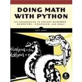 Doing Math with Python: Use Programming to Explore Algebra, Statistics, Calculus, and More! (Häftad, 2015)
