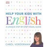 Help your kids with english - a unique step-by-step visual guide (Häftad, 2013)