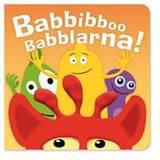 Kartonnage Böcker Babbibboo Babblarna! Pratbok (Board book)