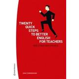 Twenty quick steps to better english for teachers and other busy people (Häftad, 2013)