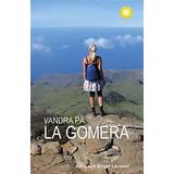 Vandra på La Gomera (Häftad)