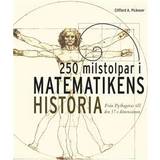 250 milstolpar i matematikens historia från Pythagoras till 57:e dimensionen (E-bok, 2015)