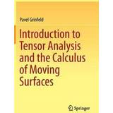Böcker Introduction to Tensor Analysis and the Calculus of Moving Surfaces (Inbunden, 2013)