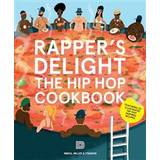 Rapper's delight: Hip Hop cookbook (Häftad)