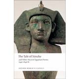The Tale of Sinuhe: And Other Ancient Egyptian Poems 1940-1640 B.C (Häftad, 2009)