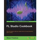 FL Studio Cookbook (Häftad, 2014)