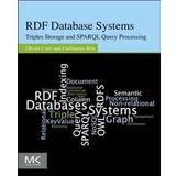 RDF Database Systems (Häftad, 2014)