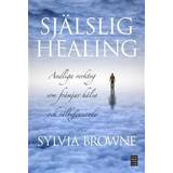 Böcker Själslig healing: andliga verktyg som främjar hälsa och välbefinnande (Inbunden)