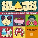 Böcker Slajs: en rappa-med-bok om pizza (Inbunden)
