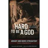 Hard to Be a God (Häftad, 2014)
