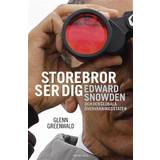 Storebror ser dig: Edward Snowden och den globala övervakningsstaten (E-bok, 2014)