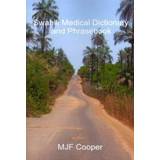Swahili Medical Dictionary and Phrasebook (Häftad, 2007)