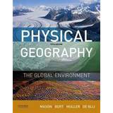 Physical Geography: The Global Environment (Häftad, 2015)
