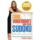 Carol Vorderman's How to Do Sudoku (Häftad, 2005)