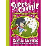Super charlie Super-Charlie och Monsterbacillerna (E-bok)
