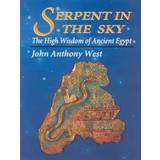Serpent in the sky - the high wisdom of ancient egypt (Häftad, 1993)