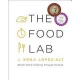 Böcker The Food Lab: Better Home Cooking Through Science (Inbunden, 2015)