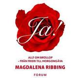 Magdalena ribbing Ja! Allt om bröllop (E-bok, 2015)