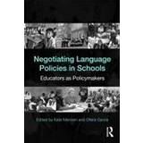 Negotiating Language Policies in Schools (Häftad, 2010)
