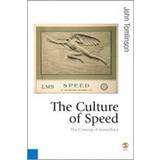 The Culture of Speed (Häftad, 2007)