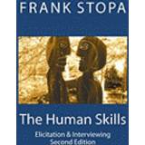 Uppslagsverk Böcker The Human Skills: Elicitation & Interviewing (Second Edition) (Häftad, 2011)