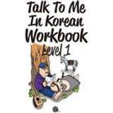 Talk to Me in Korean Workbook: Level 1 (Häftad, 2015)
