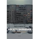 Sovjets barnbarn: ryssarna i Baltikum (Inbunden)