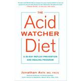 The Acid Watcher Diet: A 28-Day Reflux Prevention and Healing Program (Häftad, 2017)