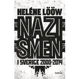 Nazismen i Sverige 2000-2014 (Häftad)